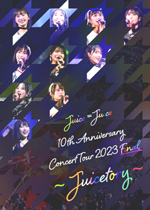 Juice=Juice/10th Anniversary Concert Tour 2023 Final ～Juicetory～［Blu-ray］